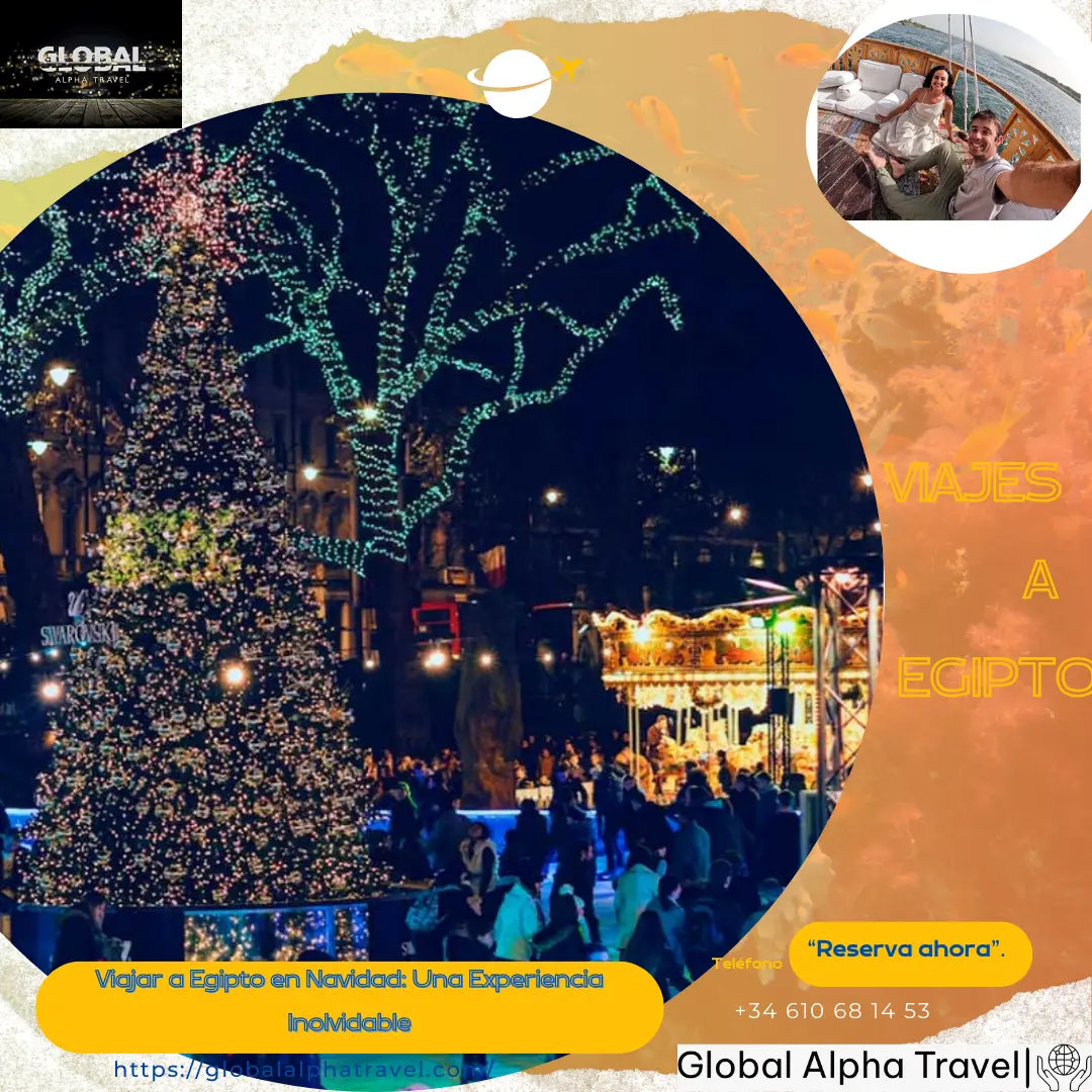 Viajar a Egipto en Navidad: Una Experiencia Inolvidable