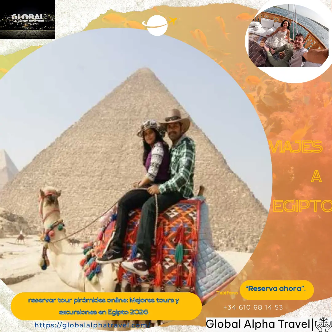 reservar tour pirámides online: Mejores tours y excursiones en Egipto 2026
