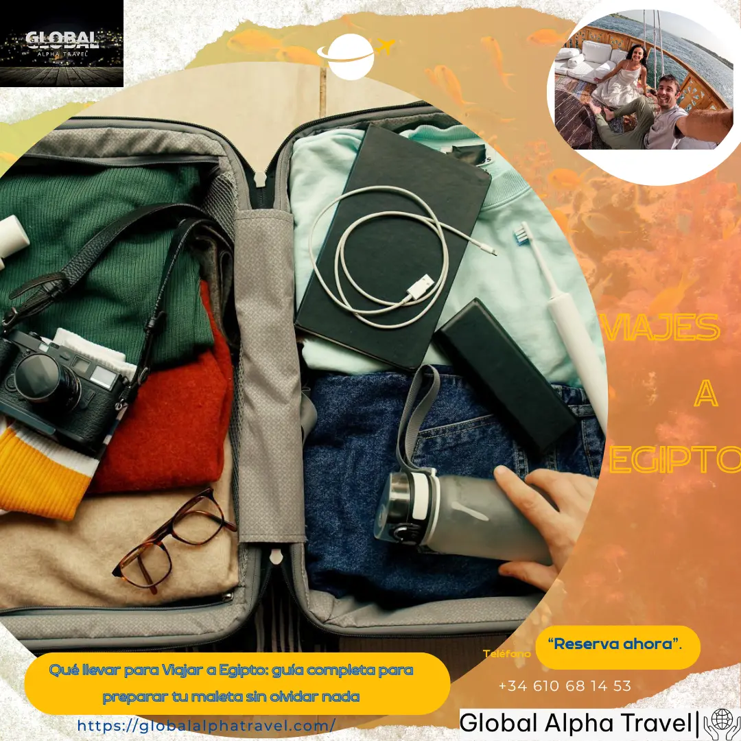 Qué llevar para Viajar a Egipto: guía completa para preparar tu maleta sin olvidar nada